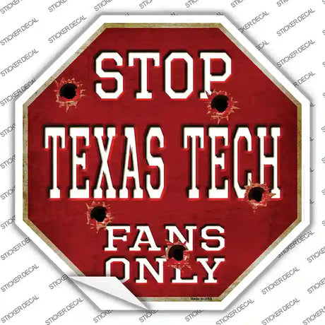 Texas Tech Fans Only Novelty Octagon Sticker Decal Small