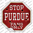 Purdue Fans Only Novelty Octagon Sticker Decal Small