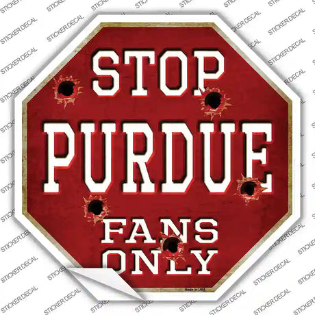 Purdue Fans Only Novelty Octagon Sticker Decal Small