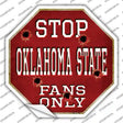 Oklahoma State Fans Only Novelty Octagon Sticker Decal Small