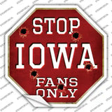 Iowa Fans Only Novelty Octagon Sticker Decal Small