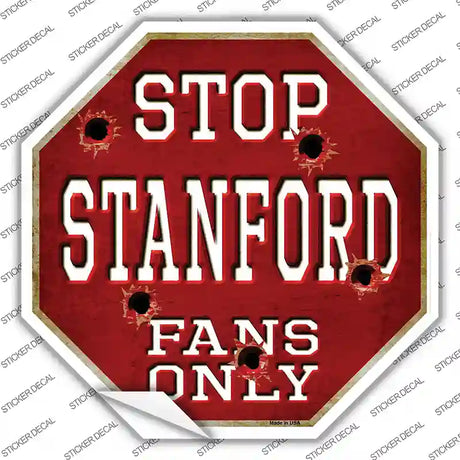 Stanford Fans Only Novelty Octagon Sticker Decal Small