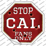 Cal Fans Only Novelty Octagon Sticker Decal Small