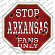 Arkansas Fans Only Novelty Octagon Sticker Decal Small