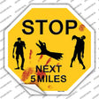 Zombies Next 5 Miles Yellow Novelty Octagon Sticker Decal Small
