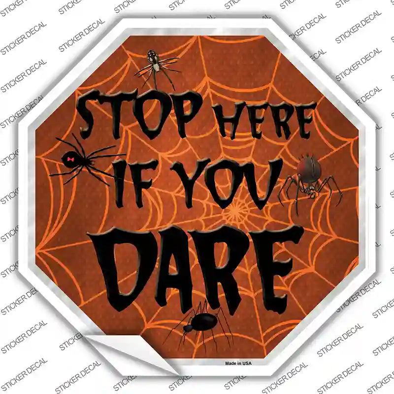 Stop If You Dare Novelty Octagon Sticker Decal Small