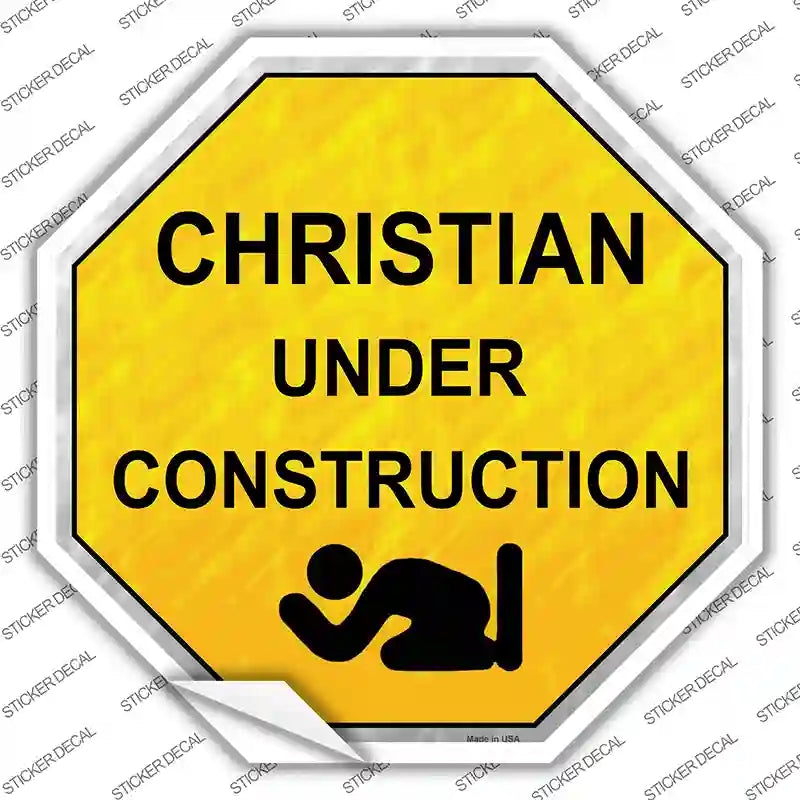Christian Under Construction Novelty Octagon Sticker Decal Small