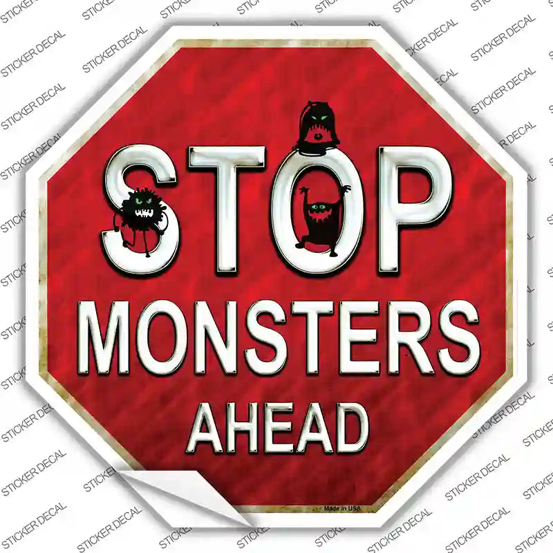 Stop Monsters Ahead Novelty Octagon Sticker Decal Small