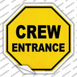 Crew Entrance Novelty Octagon Sticker Decal Small