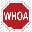 WHOA Novelty Octagon Sticker Decal Small