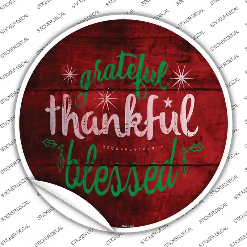 Grateful and Blessed Novelty Circle Sticker Decal