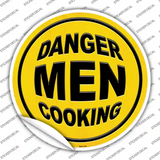 Danger Men Cooking Novelty Circle Sticker Decal