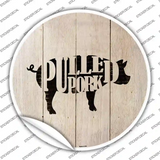 Pigs Make Pulled Pork Novelty Circle Sticker Decal