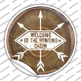 Welcome to the Hunting Cabin Novelty Circle Sticker Decal