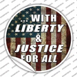 With Liberty and Justice Novelty Circle Sticker Decal