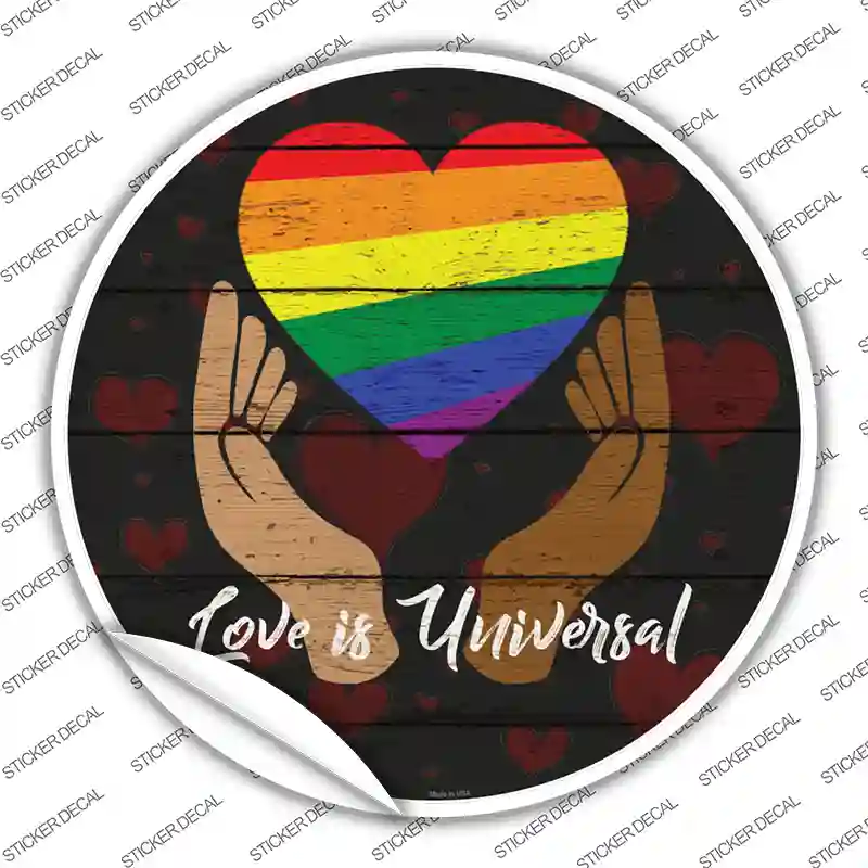 Love Is Universal Novelty Circle Sticker Decal