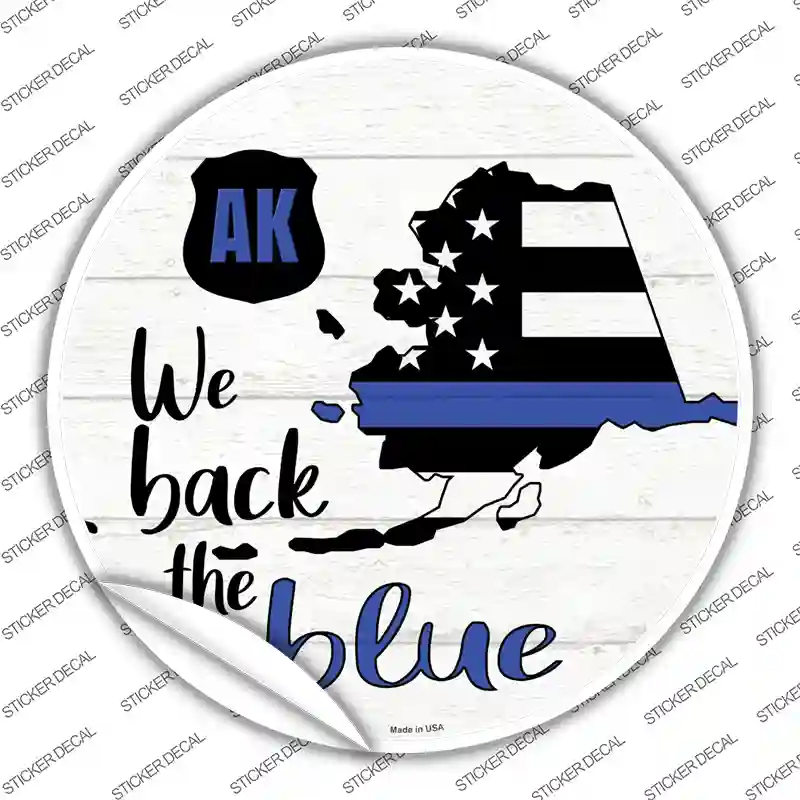 Alaska Back The Blue Novelty Circle Sticker Decal