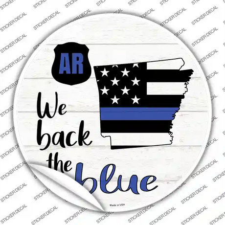 Arkansas Back The Blue Novelty Circle Sticker Decal