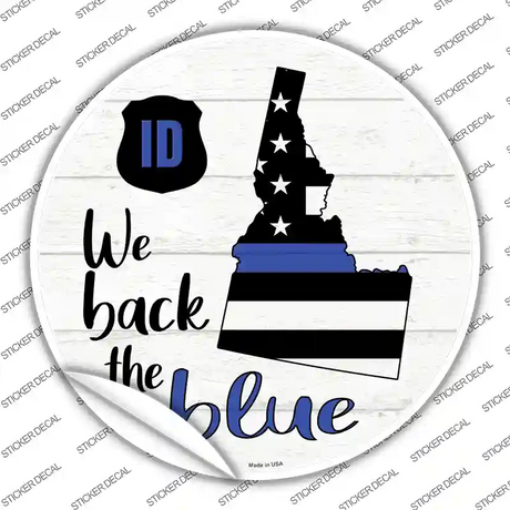 Idaho Back The Blue Novelty Circle Sticker Decal