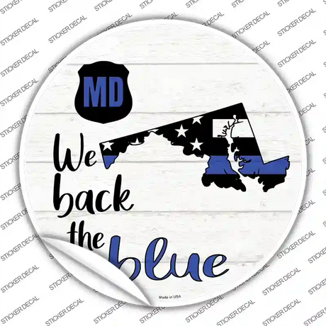 Maryland Back The Blue Novelty Circle Sticker Decal