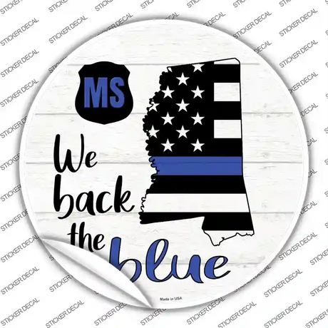 Mississippi Back The Blue Novelty Circle Sticker Decal