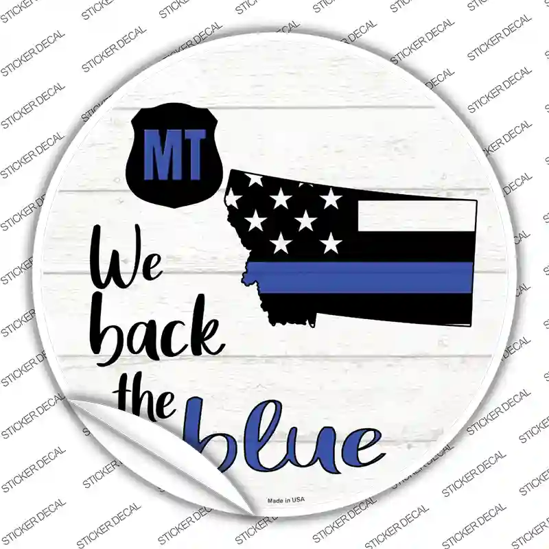Montana Back The Blue Novelty Circle Sticker Decal