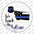 Montana Back The Blue Novelty Circle Sticker Decal