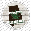 Lets Get High In Alabama Novelty Circle Sticker Decal