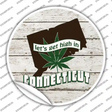 Lets Get High In Connecticut Novelty Circle Sticker Decal