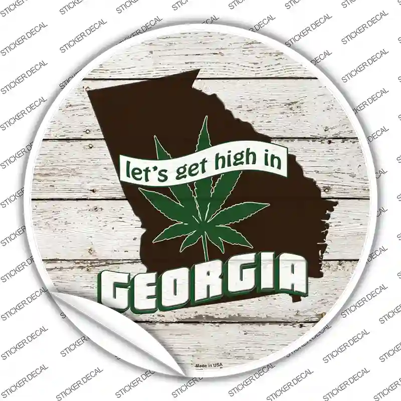 Lets Get High In Georgia Novelty Circle Sticker Decal