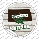 Lets Get High In Kansas Novelty Circle Sticker Decal