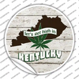 Lets Get High In Kentucky Novelty Circle Sticker Decal