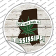 Lets Get High In Mississippi Novelty Circle Sticker Decal