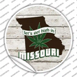 Lets Get High In Missouri Novelty Circle Sticker Decal