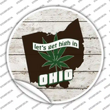 Lets Get High In Ohio Novelty Circle Sticker Decal