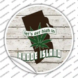 Lets Get High In Rhode Island Novelty Circle Sticker Decal