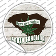 Lets Get High In South Carolina Novelty Circle Sticker Decal