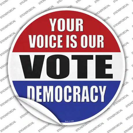 Your Voice Is Our Vote Novelty Circle Sticker Decal