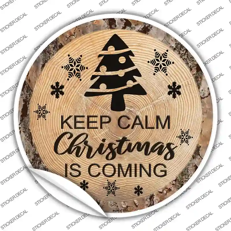 Christmas Is Coming Novelty Circle Sticker Decal
