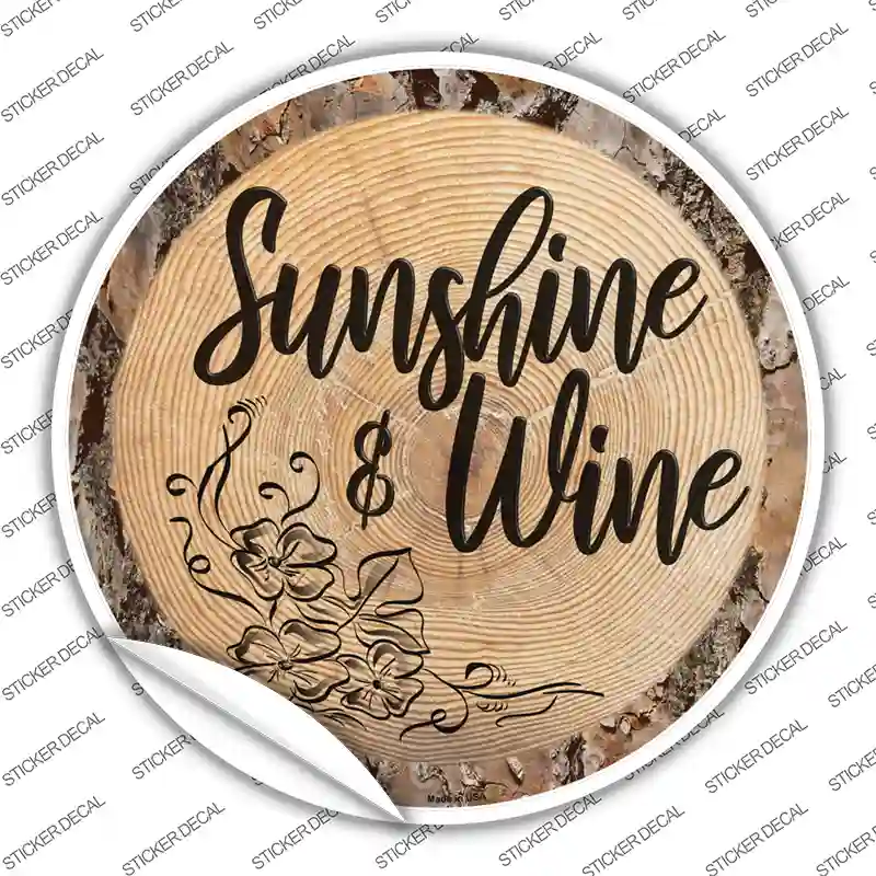 Sunshine and Wine Novelty Circle Sticker Decal