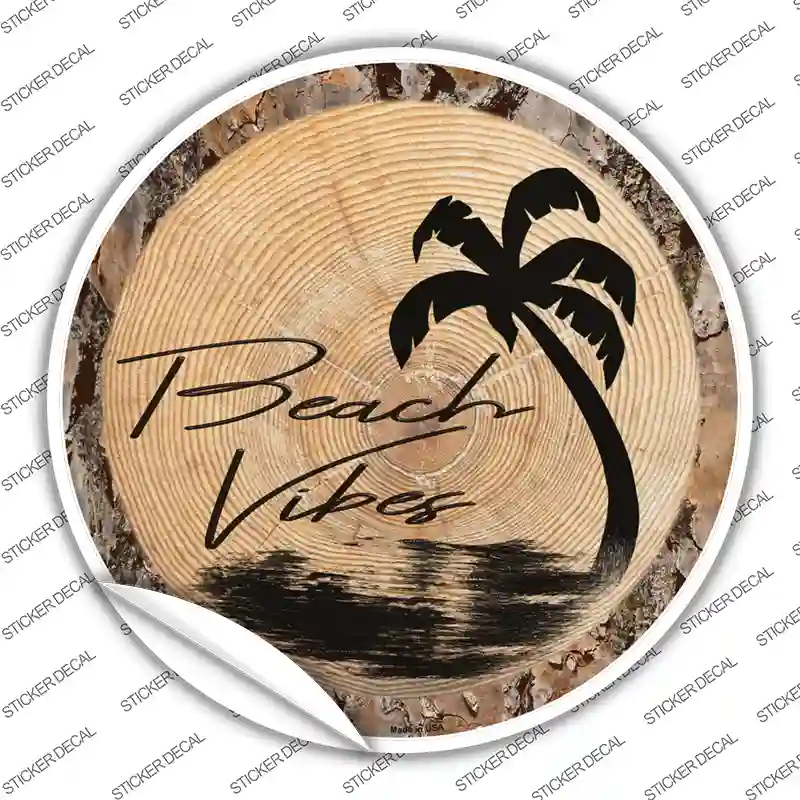 Beach Vibes Wood Novelty Circle Sticker Decal