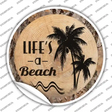 Lifes a Beach Novelty Circle Sticker Decal