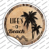 Lifes a Beach Novelty Circle Sticker Decal