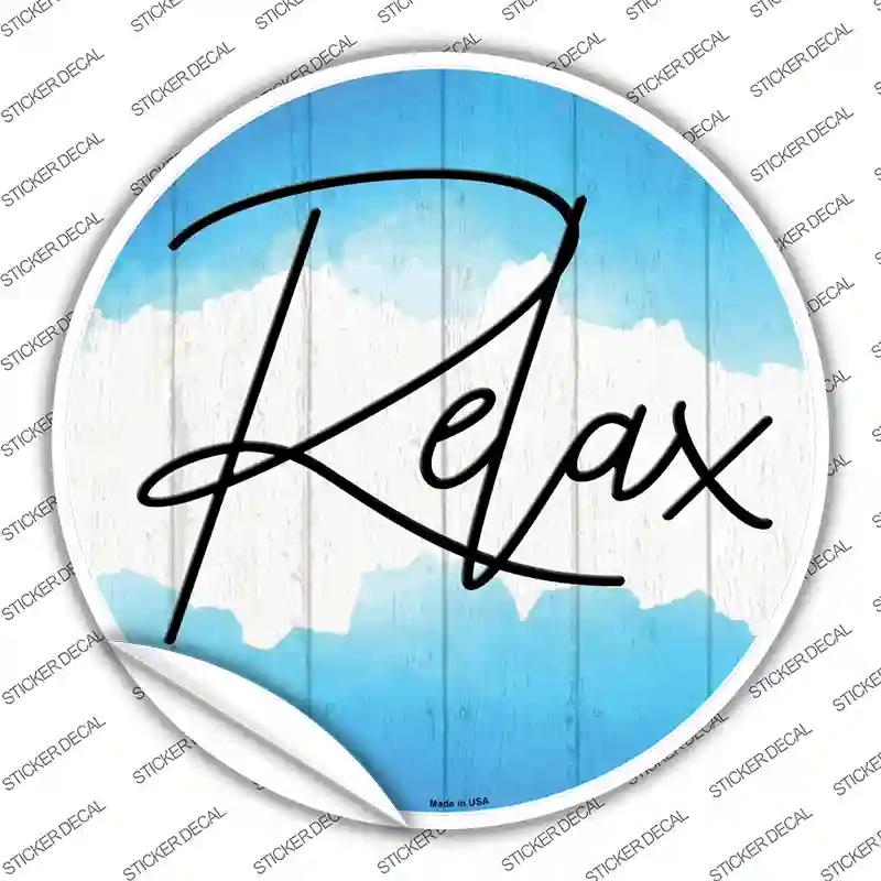 Relax Novelty Circle Sticker Decal