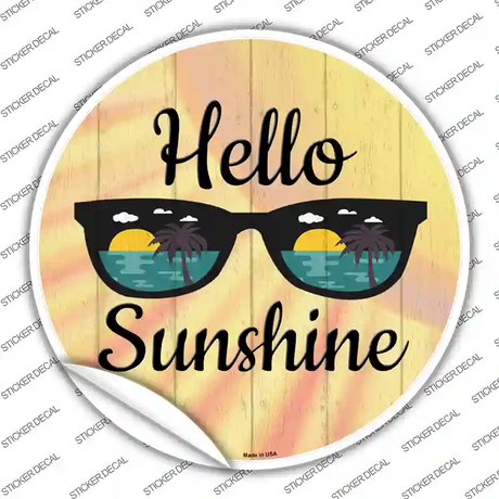 Hello Sunshine Novelty Circle Sticker Decal