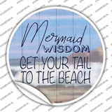 Mermaid Wisdom Novelty Circle Sticker Decal