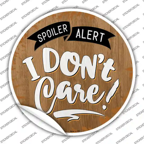 Spoiler Alert Novelty Circle Sticker Decal
