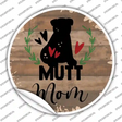 Mutt Mom Novelty Circle Sticker Decal