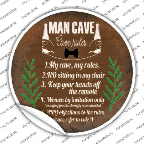 Cave Rules My Rules Novelty Circle Sticker Decal