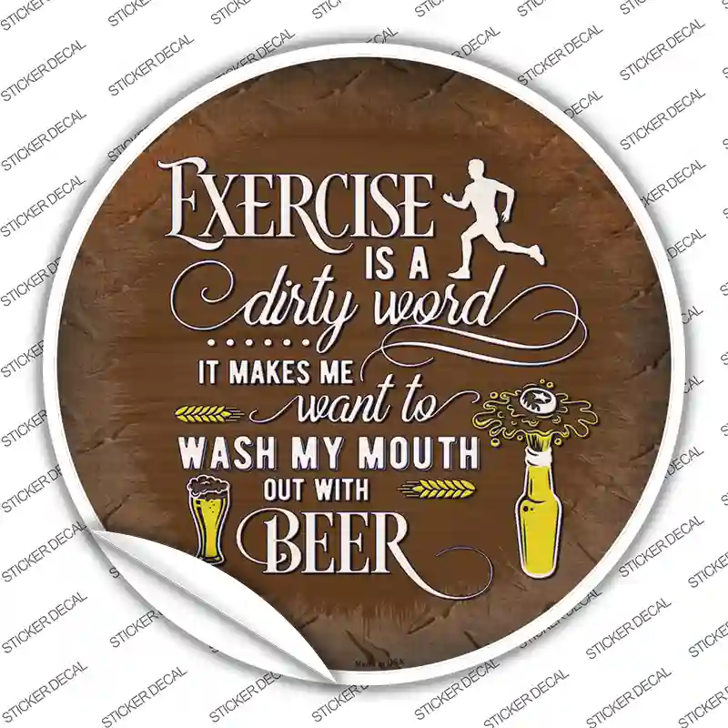 Wash My Mouth With Beer Novelty Circle Sticker Decal